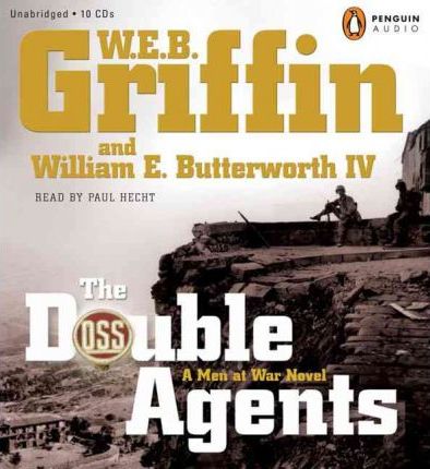 Book Review: “The Double Agents” (Men At War #6) W.E.B. Griffin